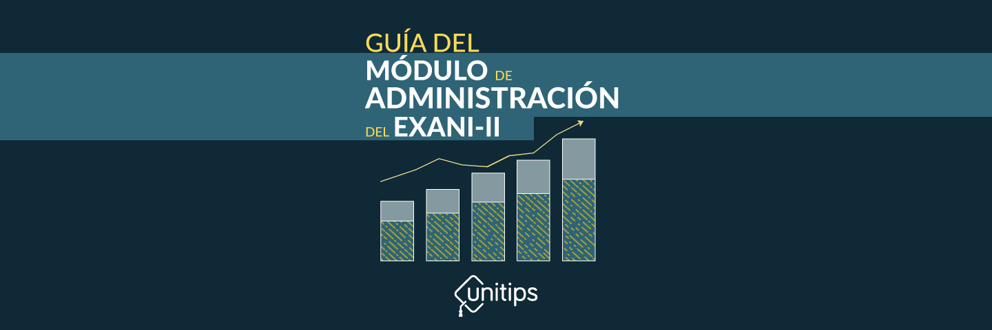 Guía del módulo de Administración del EXANI II